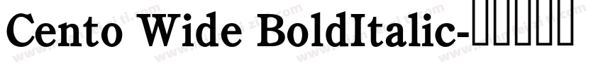 Cento Wide BoldItalic字体转换